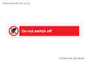 do-not-switch-off-prohibition-sign~